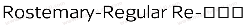 Rostemary-Regular Re字体转换